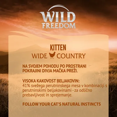 Wild Freedom Kitten Wide Country. Visoka kakovost beljakovin: 41 % svežega perutninskega mesa v kombinaciji s perutninskimi beljakovinami – za odlično prebavljivost in sprejemanje.