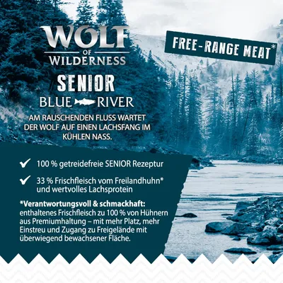 Wolf of Wilderness Senior Blue River. 100 % viljaton resepti, 33 % tuoretta ulkokananlihaa ja arvokasta lohiproteiinia. Vastuullinen kasvatus ulkoilumahdollisuudella.