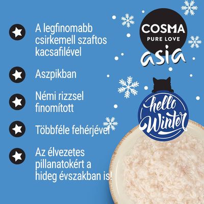 COSMA PURE LOVE asia, hello Winter. A legfinomabb csirkemell szaftos kacsafilével, aszpikban, némi rizzsel finomított, többféle fehérjével, az élvezetes pillanatokért a hideg évszakban is.
