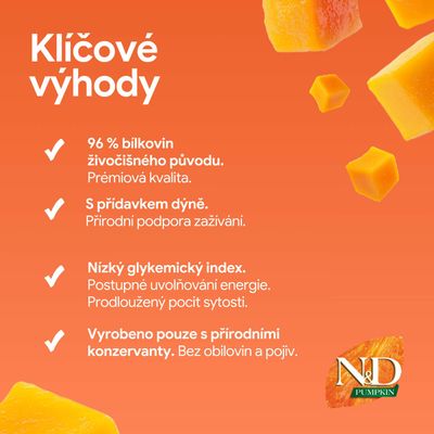 N&D Pumpkin: 96% živočíšnych bielkovín, s prídavkom tekvice, nízky glykemický index, iba prírodné konzervačné látky, bez obilnín a spojív.