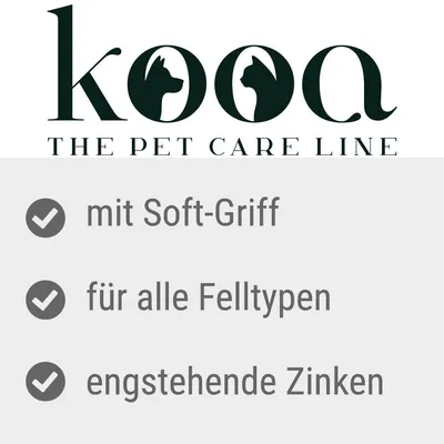 kooa. The Pet Care Line. Mit Soft-Griff, für alle Felltypen, engstehende Zinken.