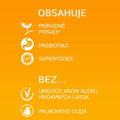 OBSAHUJE: prírodné prísady, prebiotiká, superfoods. BEZ: umelých aróm alebo prídavných látok, palmového oleja.