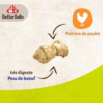8in1 Better Bello, friandise avec poitrine de poulet et peau de bœuf, très digeste. Texte visible : Poitrine de poulet, très digeste Peau de boeuf.