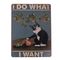 TIAKI Plaque métallique "I Do What I Want" à suspendre 1 plaque
