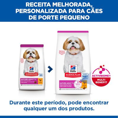 Hill's Science Plan Mature Adult 7+ Small & Mini até 10 kg, com frango. Apoia energia e saúde dos órgãos em cães pequenos idosos. Sem aditivos artificiais.