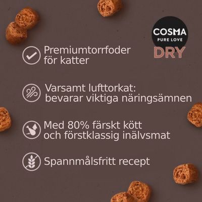 COSMA PURE LOVE DRY. Premiumtorrfoder för katter, varsamt lufttorkat, med 80 % färskt kött och förstklassig inälvsmat, spannmålsfritt recept.
