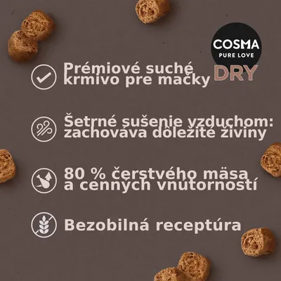 COSMA PURE LOVE DRY. Prémiové suché krmivo pre mačky, šetrné sušenie vzduchom, 80 % čerstvého mäsa a cenných vnútorností, bezobilná receptúra.