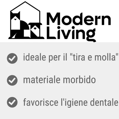 Modern Living. Ideale per il 'tira e molla', materiale morbido, favorisce l'igiene dentale.