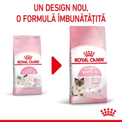 Royal Canin Mother & Babycat, două ambalaje diferite prezentate cu săgeată între ele. Text sus: Un design nou, o formulă îmbunătățită.