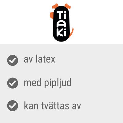 Tiaki. av latex, med pipljud, kan tvättas av