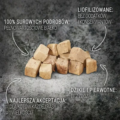 100% surowych podrobów: pełnowartościowe białko. Liofilizowane: bez dodatków i konserwantów. Najlepsza akceptacja: dla kotów każdej rasy i wielkości. Dzikie i pierwotne: bez zbóż.