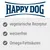 Happy Dog. Text in German: vegetarische Rezeptur, weizenfrei, Omega-Fettsäuren.