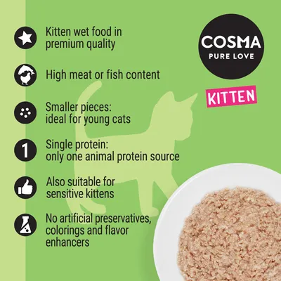 COSMA PURE LOVE KITTEN. Kitten wet food in premium quality, high meat or fish content, smaller pieces, single protein, suitable for sensitive kittens, no artificial preservatives, colorings or flavor enhancers. Teksti englanniksi.