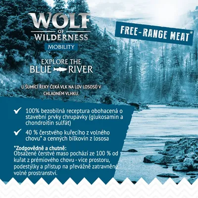 Wolf of Wilderness Mobility Explore the Blue River. Free-range meat. 100% bezobilná receptura, glukosamin a chondroitin, 40 % čerstvé kuřecí z volného chovu, bílkoviny z lososa.