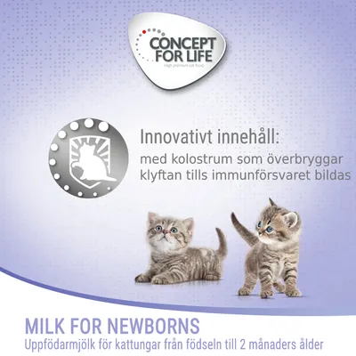 CONCEPT FOR LIFE. Innovativt innehåll med kolostrum som överbygger klyftan tills immunförsvaret bildas. Uppfödar­mjölk för kattungar från födseln till 2 månaders ålder.