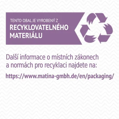 Tento obal je vyrobený z recyklovatelného materiálu. Další informace na https://www.matina-gmbh.de/en/packaging/