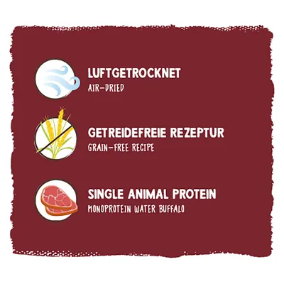 Luftgetrocknet, getreidefreie Rezeptur, Single Animal Protein: Monoprotein Wasserbüffel. Luftgetrocknet, getreidefreie Rezeptur, Single Animal Protein: Monoprotein Wasserbüffel.