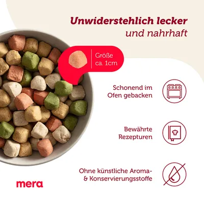 Mera Hundesnacks, unwiderstehlich lecker und nahrhaft. Grösse ca. 1cm, schonend im Ofen gebacken, bewährte Rezepturen, ohne künstliche Aroma- und Konservierungsstoffe.