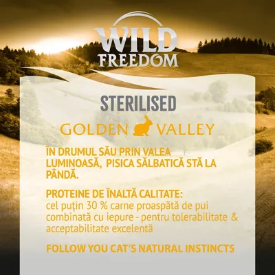 Wild Freedom STERILISED GOLDEN VALLEY. Proteine de înaltă calitate: cel puțin 30 % carne proaspătă de pui combinată cu iepure – pentru tolerabilitate și acceptabilitate excelentă.