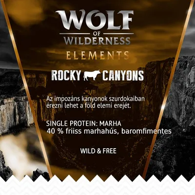Wolf of Wilderness Elements Rocky Canyons, single protein: marha, 40 % friss marhahús, baromfimentes. Wild & Free. Az impozáns kanyonok szurdokaiban érezni lehet a föld elemi erejét.