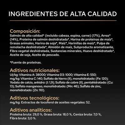 Lista de ingredientes: salmón, arroz, proteína de salmón deshidratada, maíz, harina de soja, vitaminas A, D3, E, C, minerales, tocoferoles de aceites vegetales. Análisis: proteína 29%, grasa 18%, fibra 3%. Lista de ingredientes: salmón, arroz, proteína de salmón deshidratada, maíz, harina de soja, vitaminas A, D3, E, C, minerales, tocoferoles de aceites vegetales. Análisis: proteína 29%, grasa 18%, fibra 3%.