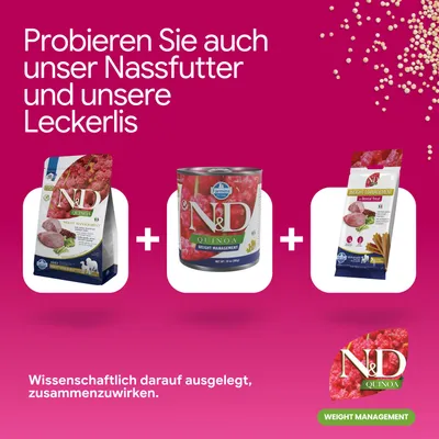 N&D Quinoa Weight Management croquettes, aliments humides et friandises dental. Conçus scientifiquement pour agir ensemble. Essayez également nos aliments humides et nos friandises. N&D Quinoa Weight Management croquettes, aliments humides et friandises dental. Conçus scientifiquement pour agir ensemble. Essayez également nos aliments humides et nos friandises.