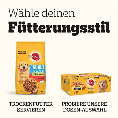 Tekst na njemačkom: Wähle deinen Fütterungsstil. Slika Pedigree Adult suhe hrane za pse i pakiranja konzervi. Tekst: Trockenfutter servieren, Probiere unsere Dosen-Auswahl.