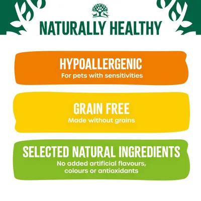 Naturally Healthy. Hypoallergenic for pets with sensitivities, grain free made without grains, selected natural ingredients with no added artificial flavours, colours or antioxidants.