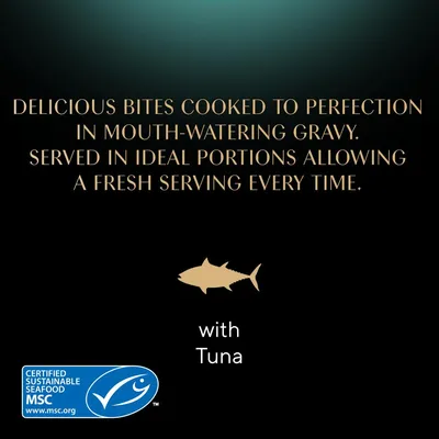 Delicious bites in gravy, served in ideal portions for freshness. Contains tuna. Certified sustainable seafood MSC.