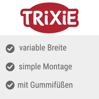 TRIXIE. variable Breite, simple Montage, mit Gummifüßen
