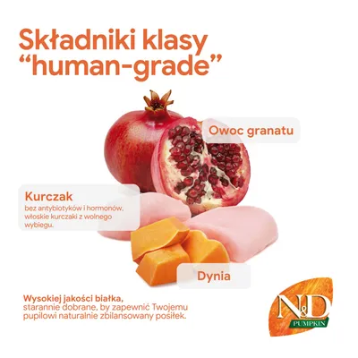 N&D Pumpkin: składniki w jakości spożywczej, owoc granatu, kurczak bez antybiotyków i hormonów, dynia. Wysokiej jakości białko dla zbilansowanych posiłków. N&D Pumpkin: składniki w jakości spożywczej, owoc granatu, kurczak bez antybiotyków i hormonów, dynia. Wysokiej jakości białko dla zbilansowanych posiłków.