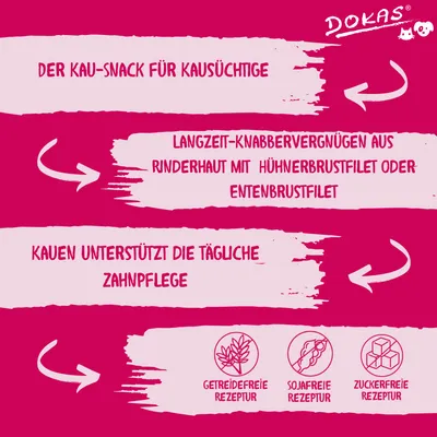 Dokas Kau-Snack aus Rinderhaut mit Hühner- oder Entenbrustfilet. Unterstützt Zahnpflege, getreidefrei, sojafrei, zuckerfrei.