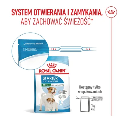 Royal Canin Starter Mini 1-2 miesiące z easyopen i zipsystem, freshpack. System wielokrotnego zamykania dla świeżości, dostępny w opakowaniach 1, kg i 4, kg.