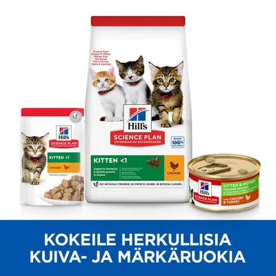 Hill's Science Plan Kitten <1 -kuiva- ja märkäruokapakkaukset sekä tölkki, pakkauksissa kissanpentukuvia. Teksti: Kokeile herkullisia kuiva- ja märkäruokia.