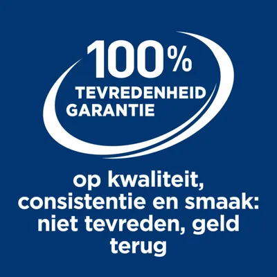 100% tevredenheid garantie op kwaliteit, consistentie en smaak: niet tevreden, geld terug.