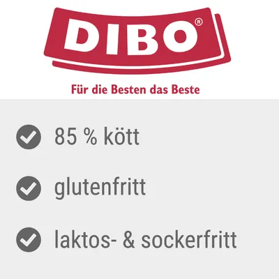 DIBO. Für die Besten das Beste. 85 % kött, glutenfritt, laktos- & sockerfritt.