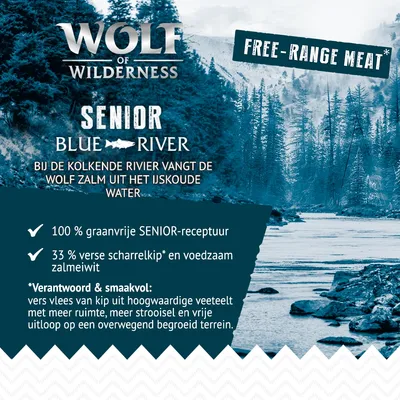 Wolf of Wilderness Senior Blue River. Free-range meat. 100% graanvrije senior-receptuur, 33% verse scharrelkip en zalmeiwit. Verantwoord: kip met vrije uitloop, meer ruimte en strooisel.