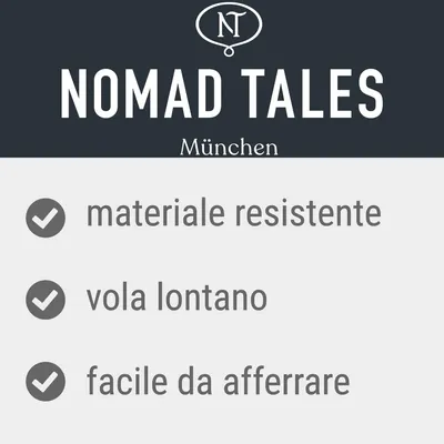 NOMAD TALES München. materiale resistente, vola lontano, facile da afferrare.