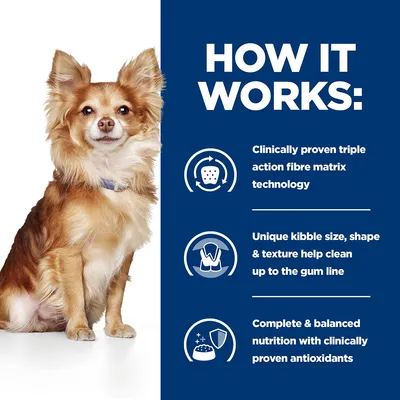 HOW IT WORKS: Clinically proven triple action fibre matrix technology, Unique kibble size, shape & texture help clean up to the gum line, Complete & balanced nutrition with clinically proven antioxidants