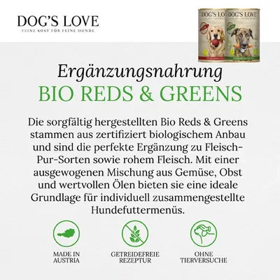 Dog's Love Bio Reds & Greens, Ergänzungsnahrung aus biologischem Anbau. Getreidefreie Rezeptur, ohne Tierversuche, Made in Austria. Ideal für individuelle Hundemenüs.