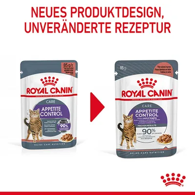 Royal Canin Appetite Control. Neues Produktdesign, unveränderte Rezeptur. Verpackung zeigt Katzenfutter für Appetitkontrolle mit 90% Zufriedenheitsergebnissen in 4 Wochen.