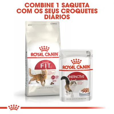 Royal Canin Regular Fit 32 ração seca para gatos e Royal Canin Instinctive saqueta 85 g. Texto: Combine 1 saqueta com os seus croquetes diários.