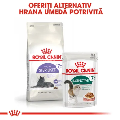 Pachet hrană uscată Royal Canin Sterilised 7+ și plic hrană umedă Royal Canin Instinctive 7+, pentru pisici peste 7 ani. Text vizibil: Oferiți alternativ hrana umedă potrivită.