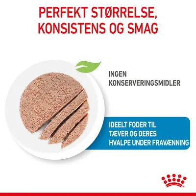 PERFEKT STØRRELSE, KONSISTENS OG SMAG. INGEN KONSERVERINGSMIDLER. IDEELT FODER TIL TÆVER OG DERES HVALPE UNDER FRAVÆNNING.