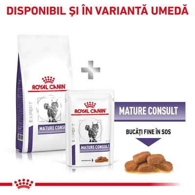 Royal Canin Expert Mature Consult, hrană uscată și umedă pentru pisici, bucăți fine în sos. Text vizibil: DISPONIBIL ȘI ÎN VARIANTĂ UMEDĂ, MATURE CONSULT, BUCĂȚI FINE ÎN SOS.