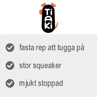 Tiaki. Fasta rep att tugga på, stor squeaker, mjukt stoppad.