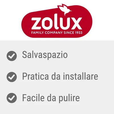 zolux FAMILY COMPANY SINCE 1933. Salvaspazio, pratica da installare, facile da pulire.