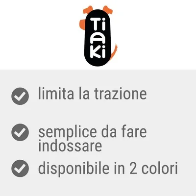 Tiaki. limita la trazione, semplice da fare indossare, disponibile in 2 colori.