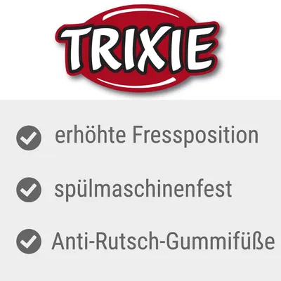 Trixie. Erhöhte Fressposition, spülmaschinenfest, Anti-Rutsch-Gummifüße.