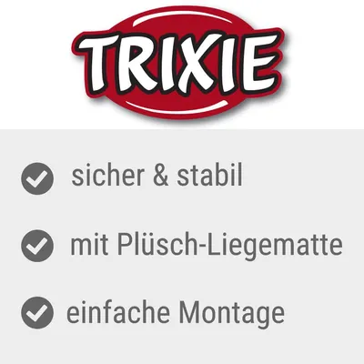 Trixie. Sicher & stabil, mit Plüsch-Liegematte, einfache Montage.